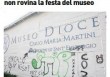 Milano, vandali scatenati contro il Museo Diocesano pronto per l’omaggio a Martini: follia di tag